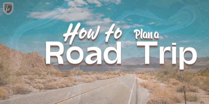 How to Plan a Road Trip