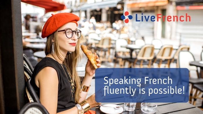 French speak fluently approach language learn languages spoken learning comments How to Speak French Fluently